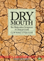 Dry Mouth, The Malevolent Symptom: A Clinical Guide (pdf)
