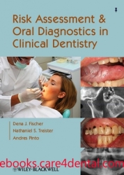 Risk Assessment and Oral Diagnostics in Clinical Dentistry (pdf)