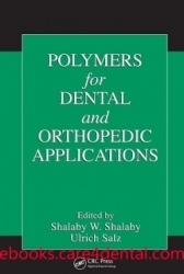 Polymers for Dental and Orthopedic Applications (pdf)