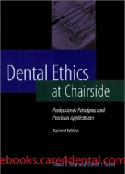 Dental Ethics at Chairside: Professional Principles and Practical Applications (pdf)