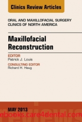 Maxillofacial Reconstruction, An Issue of Oral and Maxillofacial Surgery Clinics (pdf)