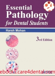 Essential Pathology for Dental Students, 3rd Edition (pdf)