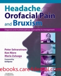 Headache, Orofacial Pain and Bruxism: Diagnosis and multidisciplinary approaches to management (pdf)